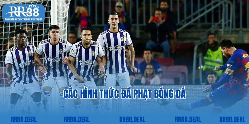 Các hình thức đá phạt bóng đá