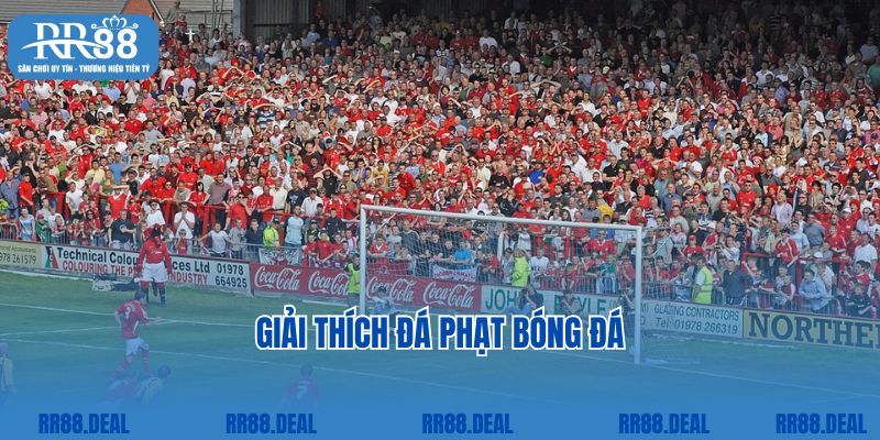 Giải thích đá phạt bóng đá