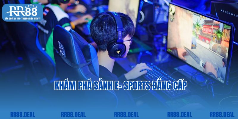 Khám phá sảnh E- Sports đẳng cấp