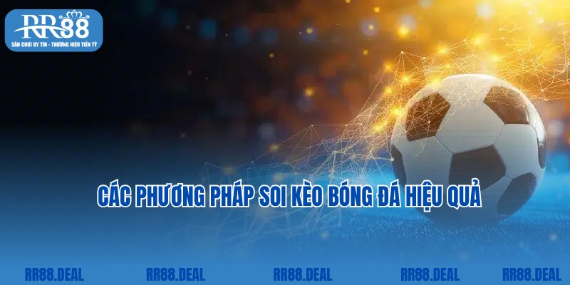 Chia sẻ những kinh nghiệm soi kèo bóng đá từ RR88